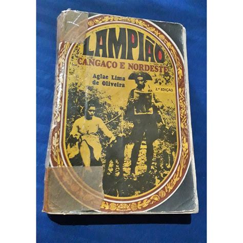 Livro Raro Lampi O Canga O E Nordeste Aglae Lima De Oliveira