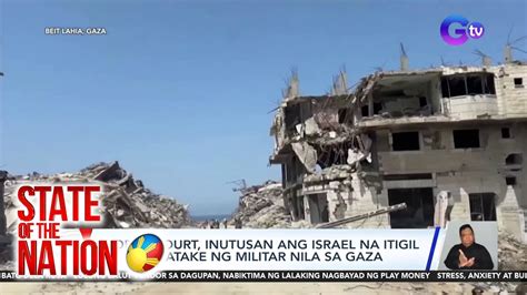 State Of The Nation Part 2 Pinatitigil Ang Pagatake Sa Gaza Hinatulan