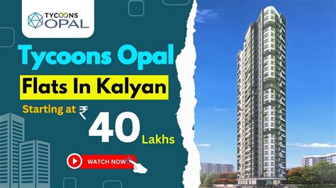 Tycoons Opal Ruby Valley Solitaire Kalyan West Khadakpada Godrej Hills