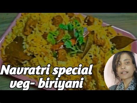 Navratri Special Bina Lahsun Or Pyaz K Veg Biryani Cook By Bhoovi S