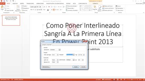 Como Poner Interlineado Sangría A La Primera Línea En Power Point 2013