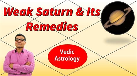 Weak Saturn Its Results And Remedies To Make It Strong Vedic