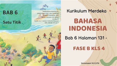 Bahasa Indonesia Kelas 4 Bab 6 Bentang Alam Halaman 132 136 Kurmer