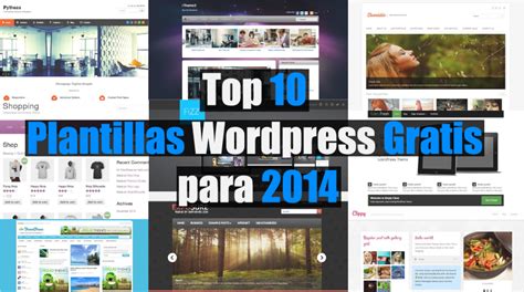 Os Traigo Una Lista Con Las Mejores Plantillas Wordpress Gratis Para