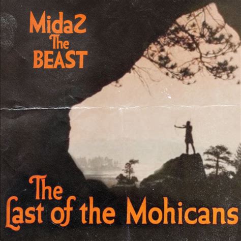 The Last Of The Mohicans By Midaz The Beast Album Reviews Ratings