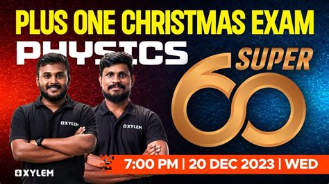 Plus One Christmas Exam Physics Super 60 Xylem Plus One YouTube