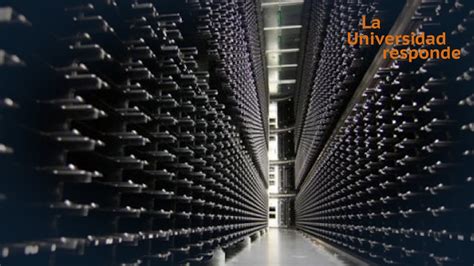 La Universidad Responde Para Qu Sirve La Supercomputaci N Youtube