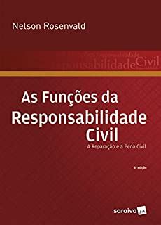 As funções da responsabilidade civil 4 edição 2022 eBook Resumo