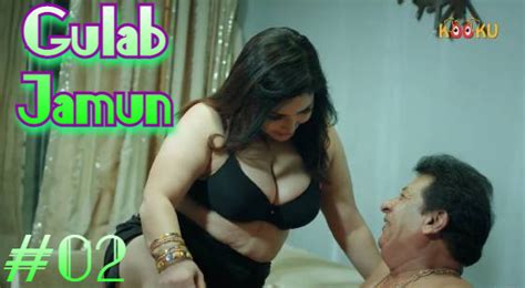 Gulab Jamun S E Hindi Hot Web Series Kooku Filmyboss