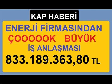 833 189 363 80 TL ENERJİ FİRMASINDAN ÇOOOOOK BÜYÜK İŞ ANLAŞMASI BORSA