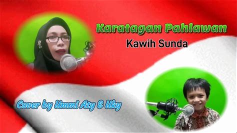 Karatagan Pahlawan Kawih Sunda Ciptaan Mang Koko Cover By Uky Ukasyah