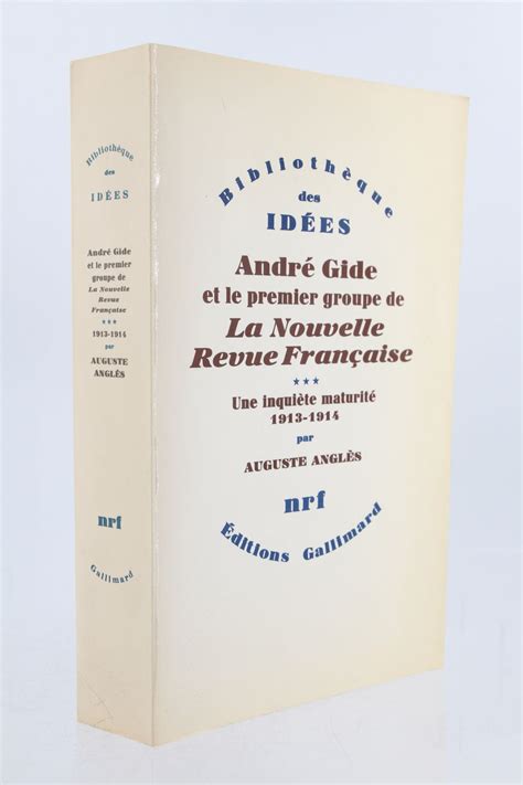 Angles Andr Gide Et Le Premier Groupe De La Nouvelle Revue Fran Aise