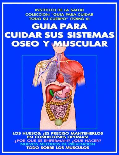 Buy GUIA PARA CUIDAR SUS SISTEMAS OSEO Y MUSCULAR ES PRECISO