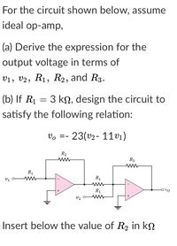 Answered For The Circuit Shown Below Assume Ideal Op A Derive