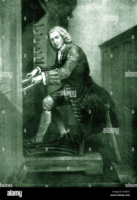 Johann Sebastian Bach At The Organ Keyboard German Organist And