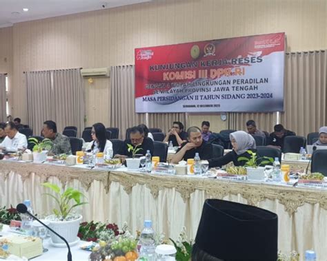 Kunjungan Kerja Reses Komisi Iii Dpr Ri Dengan 4 Lingkungan Peradilan