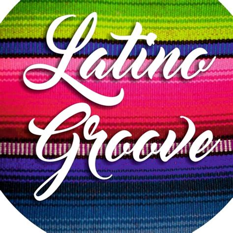 Stream Latino Groove Music Listen To Songs Albums Playlists For