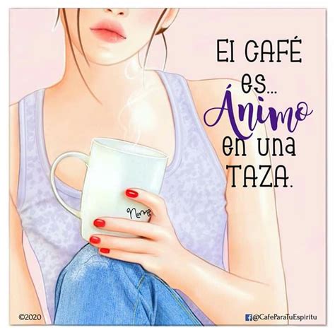 Pin De Dls Seda Diana Saturnino En Frases Y Tarjetas Frases De Cafe