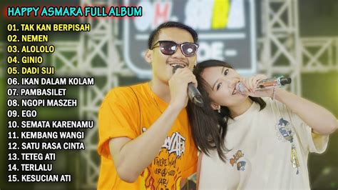 Happy Asmara Feat Gilga Sahid Tak Kan Berpisah Full Album Terbaru