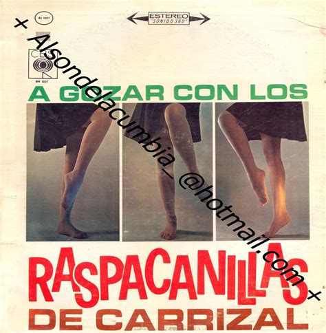 AL SON DE LA CUMBIA RASPACANILLAS DE CARRIZAL A GOZAR CON LOS