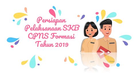 Persiapan Pelaksanaan Skb Cpns Formasi Tahun