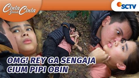 Ciatttt Rey Ga Sengaja Cium Pipi Obin Cinta Setelah Cinta Episode