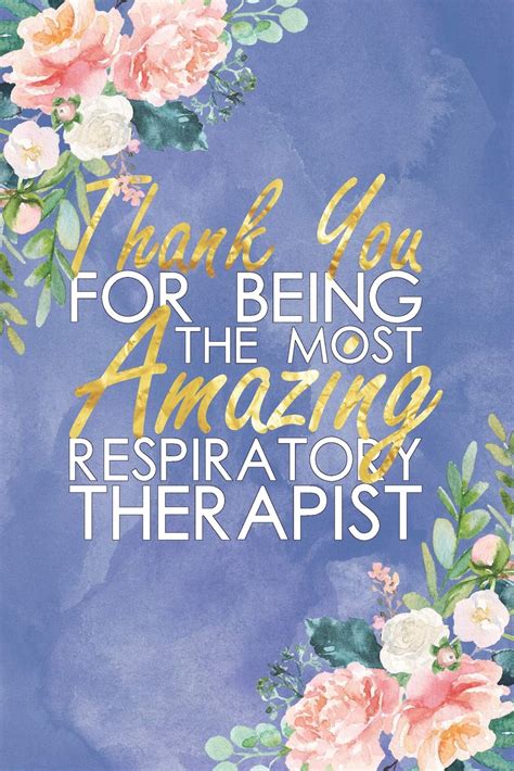 Thank You For Being The Most Amazing Respiratory Therapist Floral