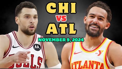 Atlanta Hawks Vs Chicago Bulls Full Game Highlights November 9 2024