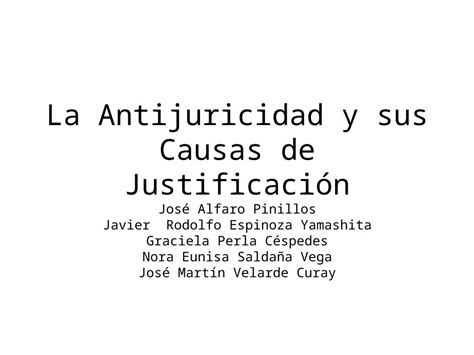 Ppt La Antijuricidad Y Sus Causas De Justificaci N Dokumen Tips