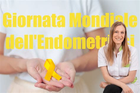 Giornata Mondiale Dell Endometriosi