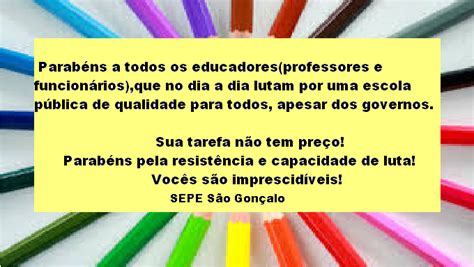 SEPE São Gonçalo 15 de outubro Parabéns a todos os educadores