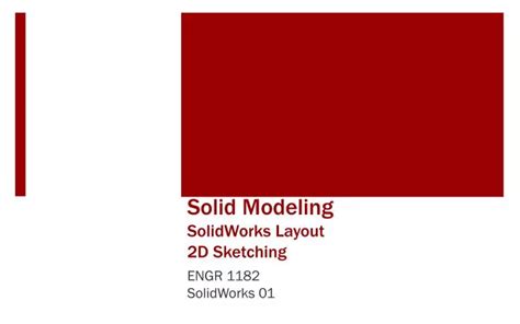 Ppt Solid Modeling Solidworks Layout D Sketching Powerpoint