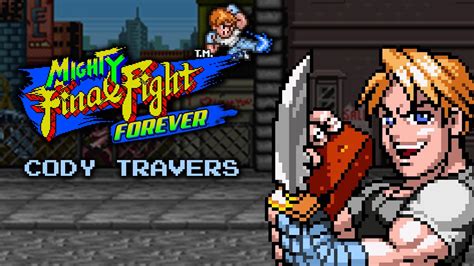 Mighty Final Fight Forever 202X Cody Travers Trailer Mff4ever