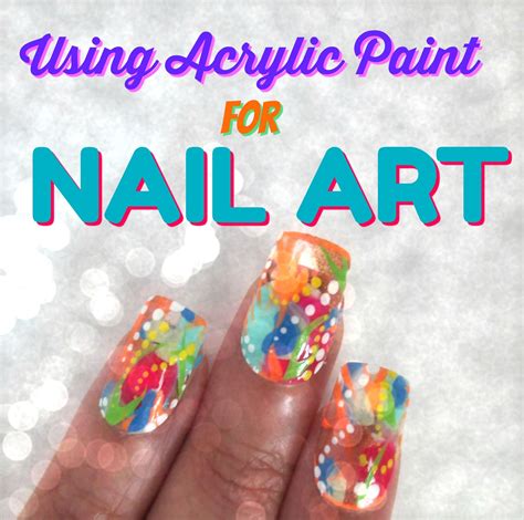 Nail Art Using Acrylic Paint Nail Art Ideas