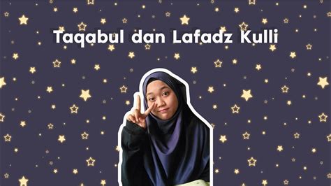 Ilmu Mantiq Taqabul Dan Lafadz Kulli By Hasna Fatin Nabilah Youtube