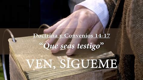 Escuela Dominical Doctrina y Convenios Ven sígueme secciones 14