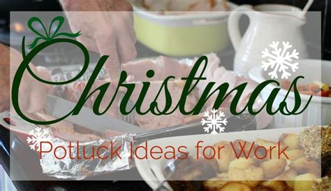 Christmas Potluck Ideas for Work - Rocky Mountain Bliss | Work potluck, Christmas potluck, Potluck