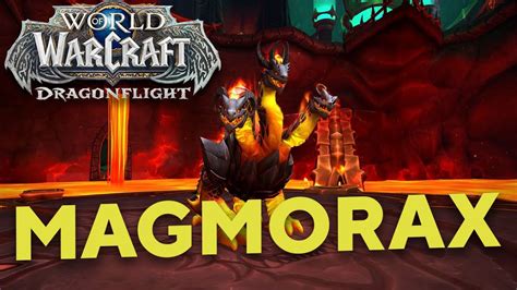 Magmorax Normal Heroic Mythic World Of