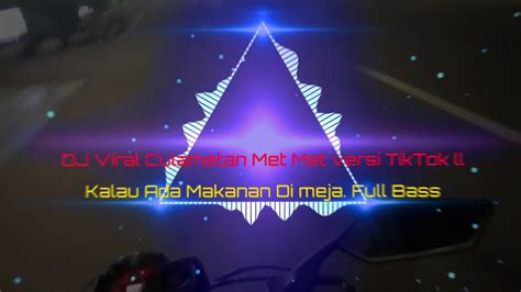 Dj Viral Culametan Met Met Versi Tiktok Ll Kalau Ada Makanan Di Meja