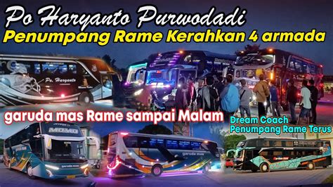 Penumpang Masih Membludak Po Haryanto Tim Purwodadi Kerahkan 4 Armada