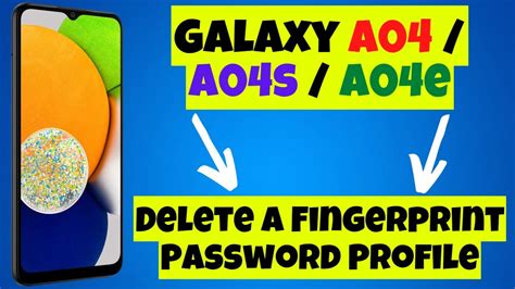 How To Delete A Fingerprint Password Profile Samsung Galaxy A04 A04s A04e Youtube