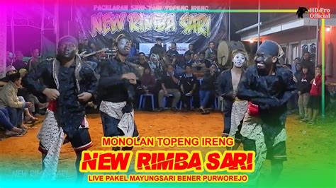 MONOLAN TOPENG IRENG NEW RIMBA SARI LIVE PAKEL MAYUNGSARI BENER