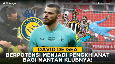 David De Gea Ke Newcastle Berpotensi Menjadi Penghianat Mantan Klubnya