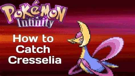 How To Catch Cresselia Pokemon Infinity YouTube