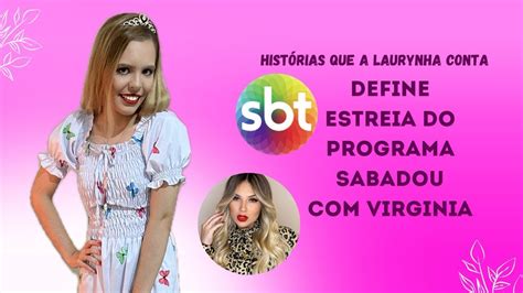 Sbt Define Estreia Do Programa Sabadou Virginia Youtube