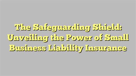 The Safeguarding Shield Unveiling The Power Of Small Business