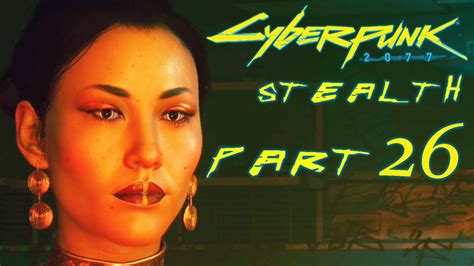 HANAKO CYBERPUNK 2077 Stealth Netrunner Gameplay Walkthrough Part 26