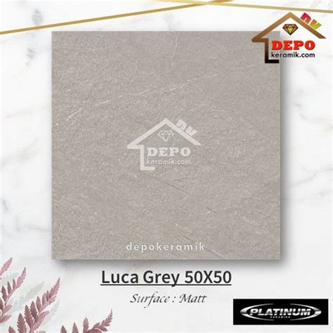 Jual Platinum Luca Grey Rec 50x50 Kw1 Keramik Lantai Matt Jakarta