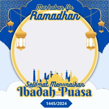 30 Twibbon Ramadhan 2024 Sambut Bulan Puasa Dengan Pakai Bingkai Foto