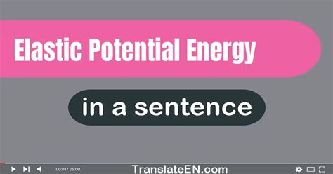 Use Elastic Potential Energy In A Sentence